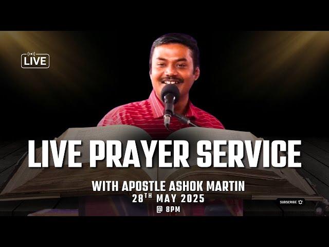 Live Prayer Service with Apostle Ashok Martin || @ 8 PM