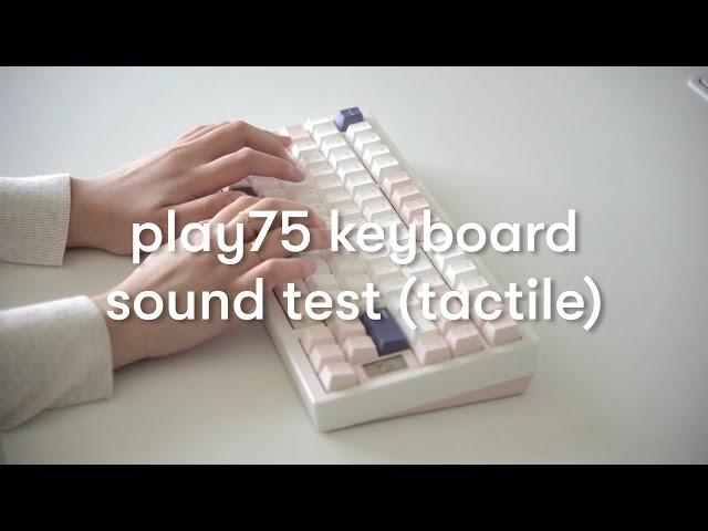 osume play75 keyboard sound test - tactile switch