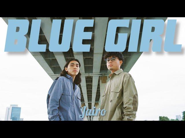 Jairo - Blue Girl 【Official Music Video】