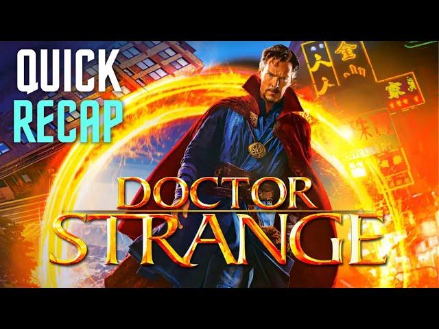 Doctor Strange Quick Recap