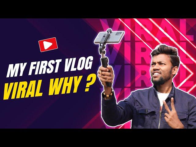 My First Vlog || Viral || Why ?