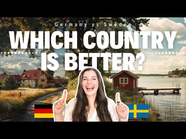 Should I move to Germany or Sweden? | Life in Sweden vs Life in Germany