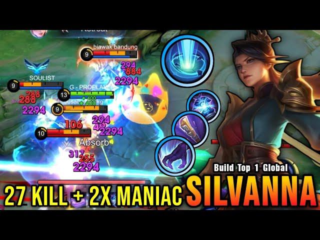 27 Kills + 2x MANIAC!! New Build Silvanna Deadly HyperCarry!! - Build Top 1 Global Silvanna ~ MLBB