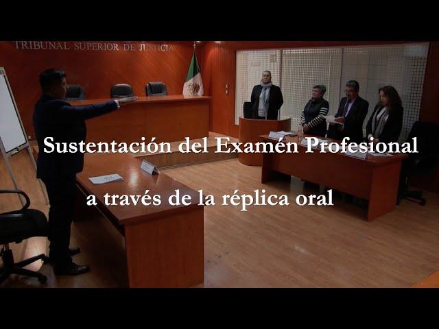 Sustentación del Examen Profesional a través de la réplica oral