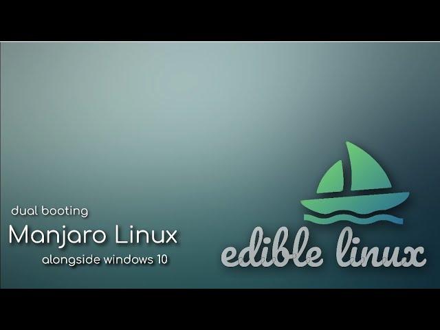 Manjaro Linux Dual Boot With Windows 10 / Other OS