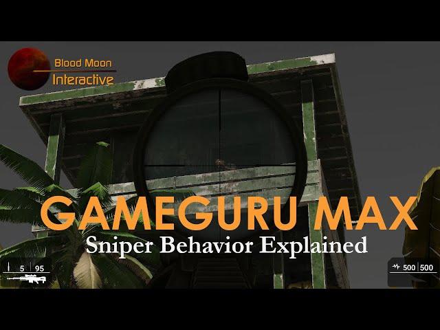 GameGuru Max Tutorial - Sniper Behavior Explained