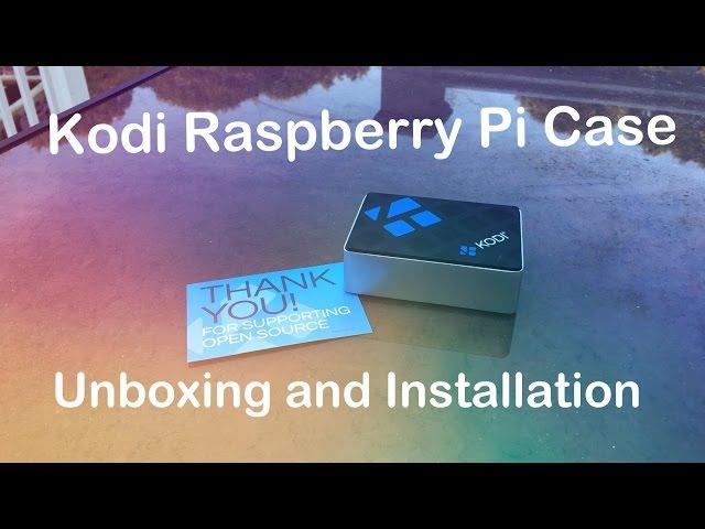 Official Kodi Raspberry Pi Case Unboxing and Installation