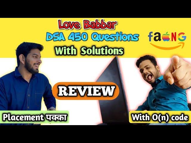 Love Babbar DSA 450 Questions with Solutions | Thank you @LoveBabbar Sir  | Review on DSA Sheet