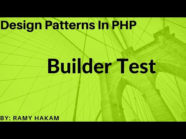 #4 Design Patterns in OOP PHP course  builder design pattern Test - شرح بالعربي