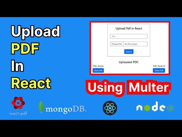 How to upload PDF files in React js Node js Mongo Db using Multer | Upload files with multer Node js