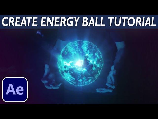 How To CREATE ENERGY BALL + Compositing - After Effects VFX Tutorial