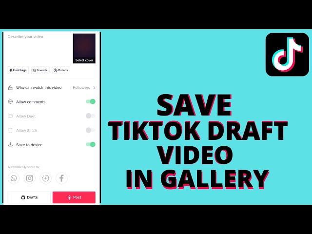 How to save tiktok draft video in gallery without posting (2023)