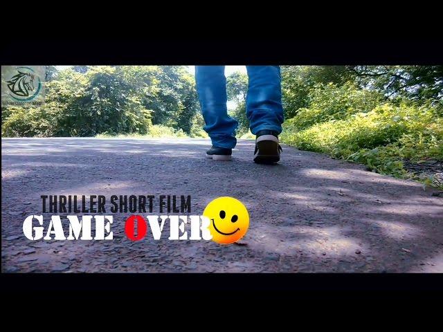 | GAME OVER  | THRILLER  | SUSPENSE | SHORTFILM 2014