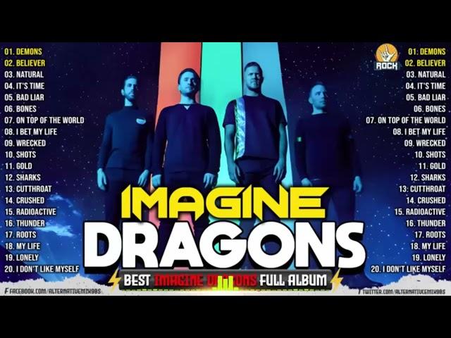 Imagine Dragons Top 100 SongsImagine Dragons Best Playlist 2024Demon, Thunder,..