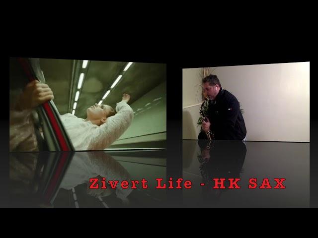 Zivert Life   HK SAX