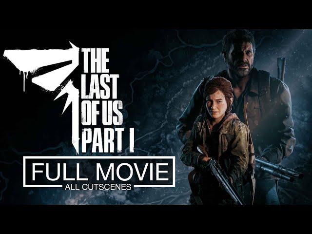 The Last of Us Part 1 All Cutscenes Movie (Including Left Behind DLC) - PS5 Pro 4K 60 FPS