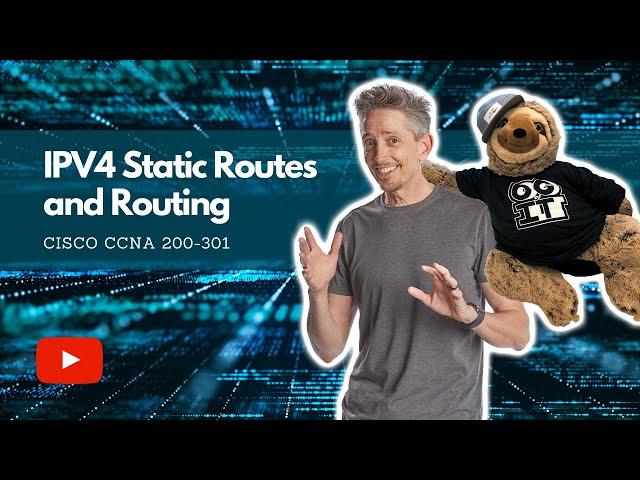 Configure and Verify IPv4 Static Routes and Routing | Cisco CCNA 200-301