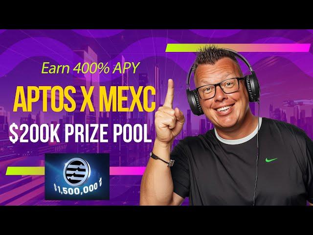 APTOS x MEXC 400% APY & $200K Prize Pool on Aptos!