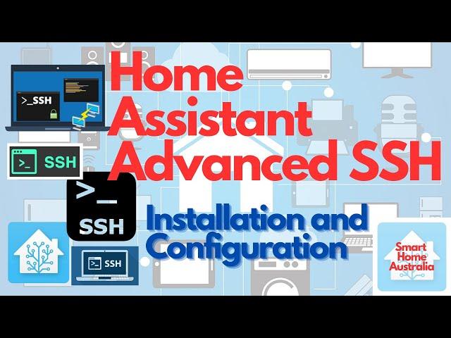 Home Assistant - Advanced SSH and Web Terminal Installation and Configuration - Step by Step Guide.