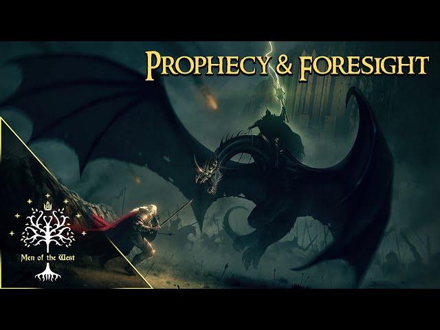 Prophecy & Foresight in Middle-earth - Building a World