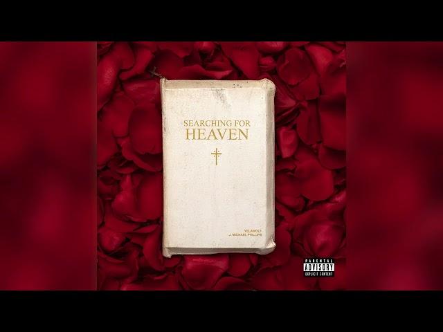 Yelawolf & J. Michael Phillips – Searching For Heaven (Official Audio)