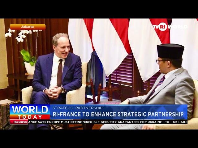 INDONESIA - FRANCE ENHANCE STRATEGIC PARTNERSHIP