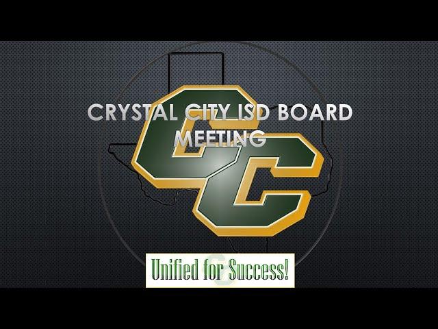 Crystal City ISD  Board Meeting