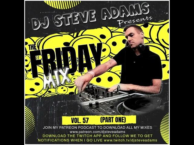 The Friday Mix Vol. 57 (Part One)