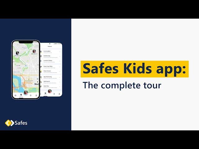 Safes Kids app | The complete tour