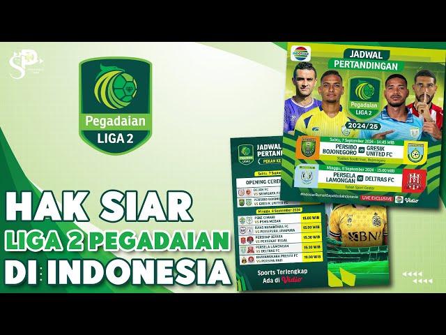 Hak Siar Liga 2 Pegadaian Di Streaming, TV Digital Dan Parabola