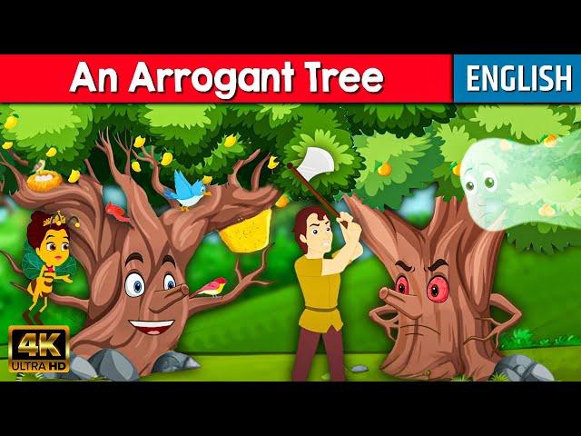 An Arrogant Tree - Story In English | Moral Stories In English | Stories for Teenagers | Fairy Tales