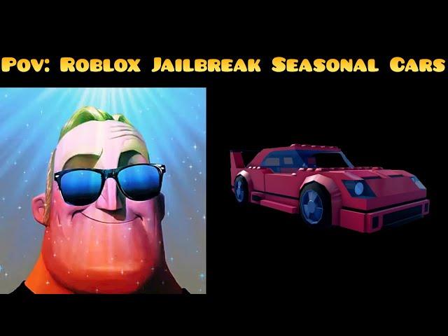 Mr. Incredible Becoming Canny: Roblox Jailbreak Seasonal Cars