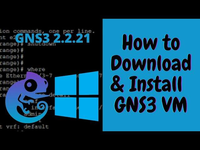 2 . GNS3 - Download &  Install GNS3  VM .