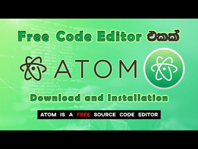 Atom Download and Installation | A Code Editor | Software Review