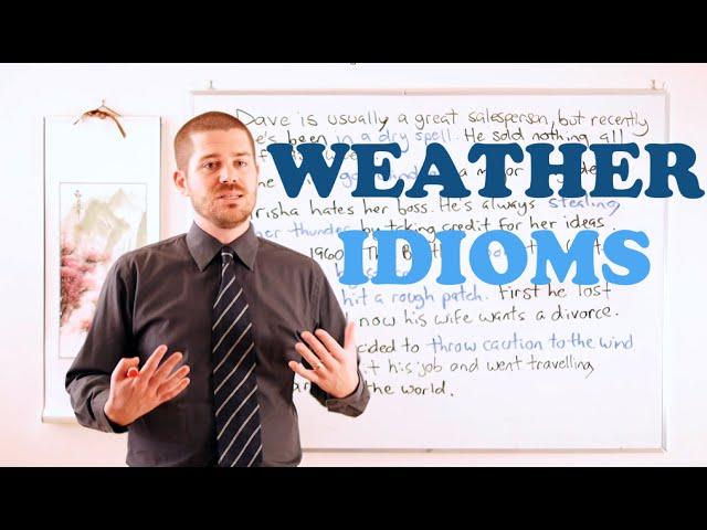 Idiom Series - Weather Idioms