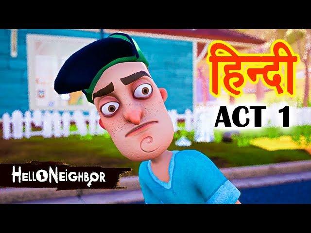 Hello Neighbor - ACT 1 | Horror