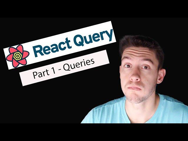 React Query Tutorial with Typescript | Part 1 -- Queries