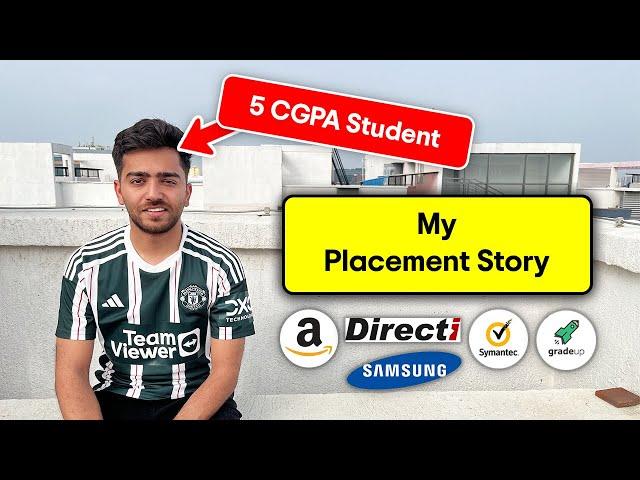 How I Overcame 5 CGPA To Get Multiple Job Offers? | My Placement Strategy