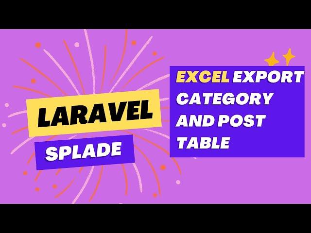 10 Excel Export Category and Post  Table | Laravel Splade Tutorial