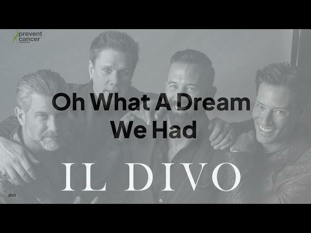 Il Divo Talk Working with Prevent Cancer Foundation's 'Oh What a Dream We Had' Song & 2025 Tour