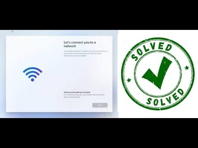 Let’s Connect you to a network - Windows 11 SOLVED!