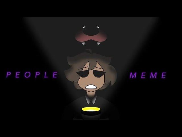 PEOPLE MEME-COLLAB WITH BUTTON BUG fnaf