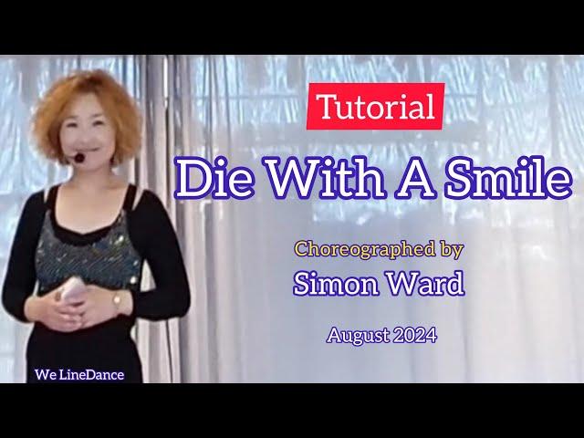 Tutorial : Die With A Smile linedance