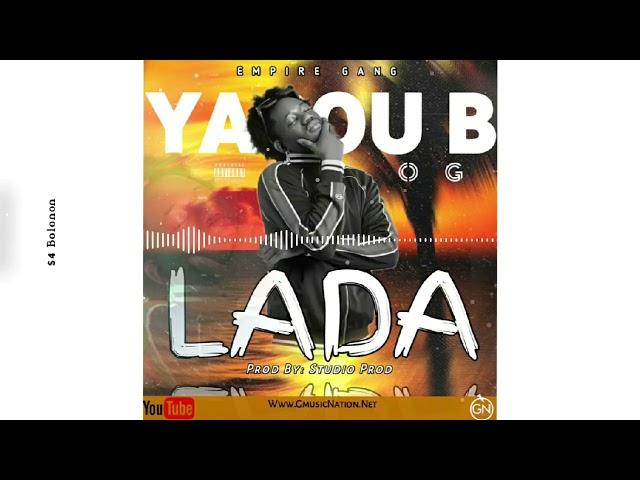 YACOU B OG  - LADA (SONG Officiel) Prod By Studio Prod 2023