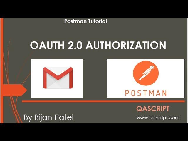 Postman Tutorial - OAUTH 2.0 Authorization using Gmail API