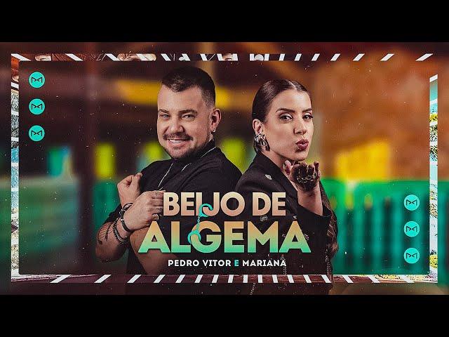 Beijo de Algema - Pedro Vitor e Mariana (Clipe Oficial)