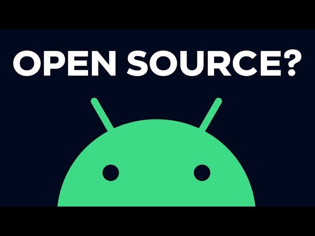 Is Android Really OPEN SOURCE?