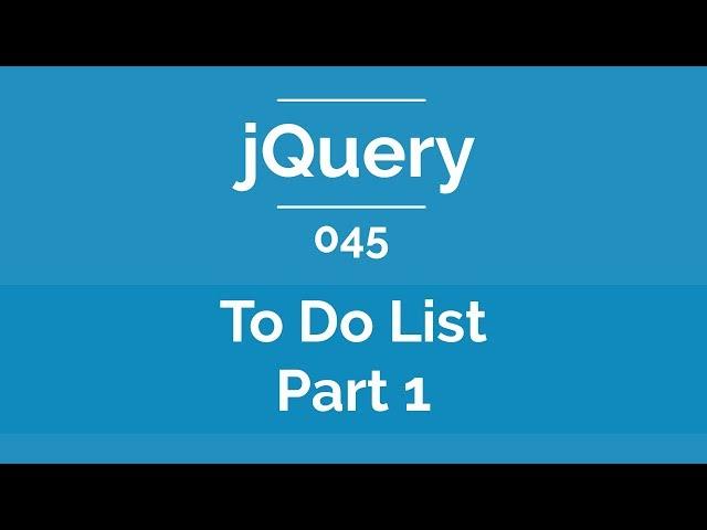 Arabic jQuery Practical Course #045 - How To Create To Do List Part 1