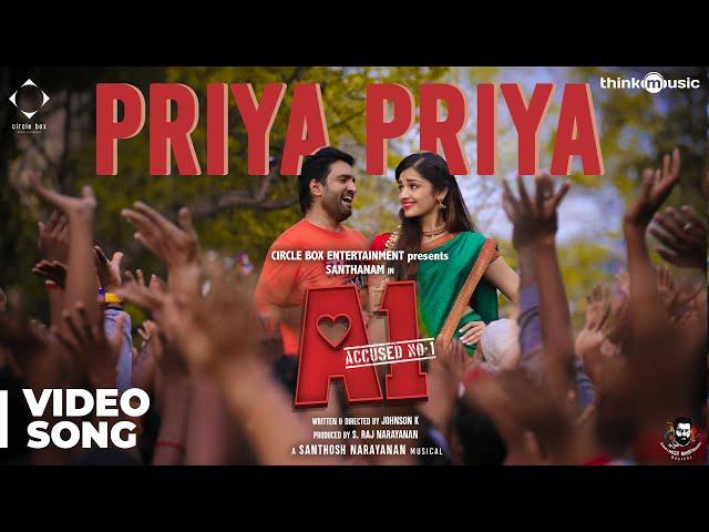 A1 | Priya Priya Video Song | Santhanam, Tara | Santhosh Narayanan | Johnson K