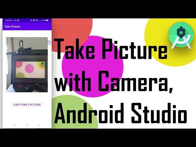 Take Picture with Camera | Android Studio | Java 2022